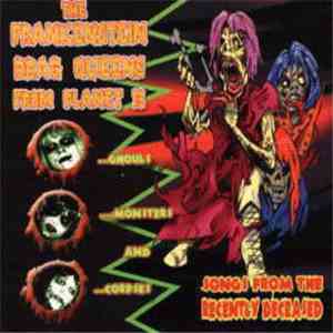 Frankenstein Drag Queens From Planet 13 - Songs From The Recently Deceased