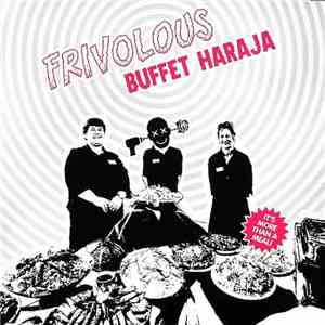Frivolous - Buffet Haraja