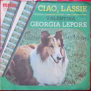 Georgia Lepore - Ciao, Lassie / Valentina