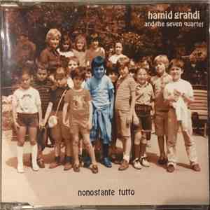 Hamid Grandi And The Seven Quartet - Nonostante Tutto