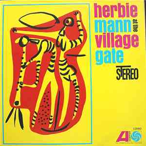 Herbie Mann - Herbie Mann At The Village Gate