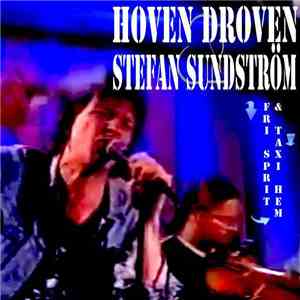 Hoven Droven & Stefan Sundström - Fri Sprit & Taxi Hem
