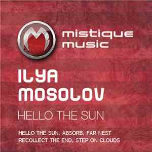 Ilya Mosolov - Hello The Sun