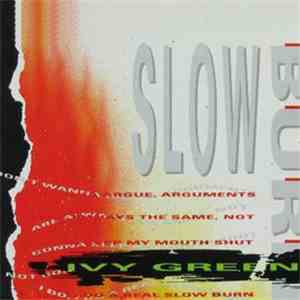 Ivy Green - Real Slow Burn