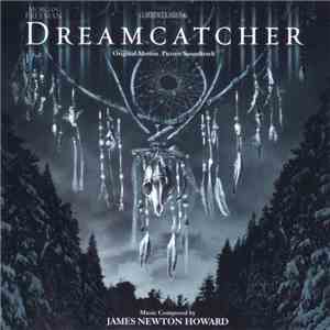 James Newton Howard - Dreamcatcher (Original Motion Picture Soundtrack)