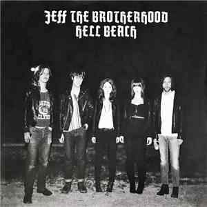 Jeff The Brotherhood And Hell Beach - Hole Songs