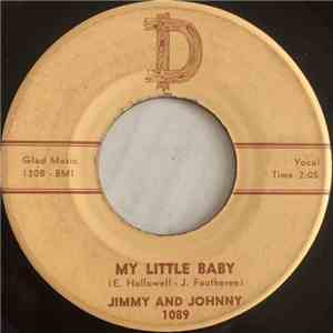 Jimmy And Johnny - My Little Baby / All I Need Is Time