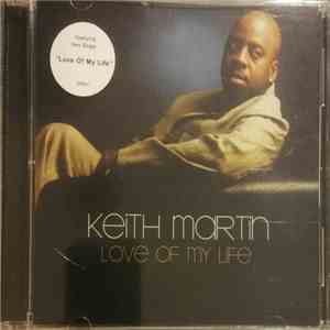 Keith Martin - Love Of My Life