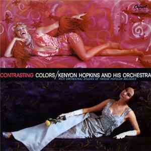 Kenyon Hopkins And His Orchestra - Contrasting Colors