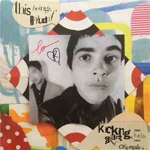 Kicking Giant - This Being The Ballad Of Kicking Giant, Halo: NYC​/​Olympia 1989 - 1993