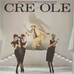 Kid Creole And The Coconuts - Cre~Olé - The Best Of Kid Creole And The Coco ...