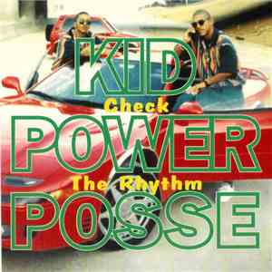 Kid Power Posse - Check The Rhythm