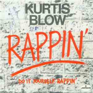 Kurtis Blow - Rappin'