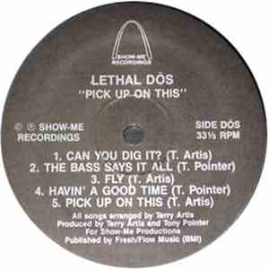 Lethal Dos - Pick Up On This