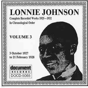 Lonnie Johnson  - Complete Recorded Works In Chronological Order, Volume 3 (3 October 1927 To 21 February 1928)