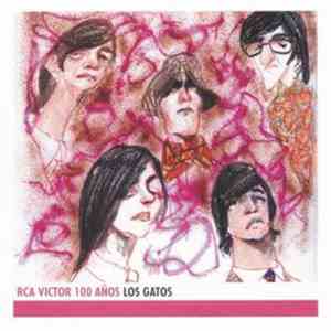 Los Gatos - RCA Victor 100 Años - Los Gatos