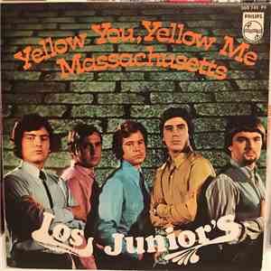 Los Junior's - Yellow You Yellow Me / Massachusetts
