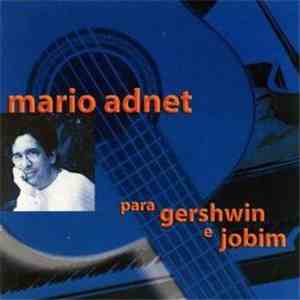 Mario Adnet - Para Gershwin E Jobim