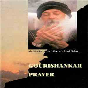Meditations From The World Of Osho - Gourishankar / Prayer