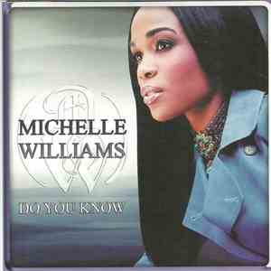 Michelle Williams - Do You Know