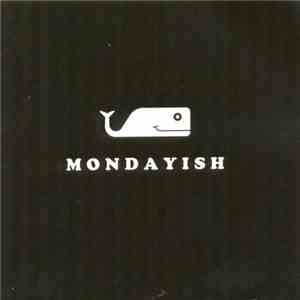 Mondayish - Nothing To Say