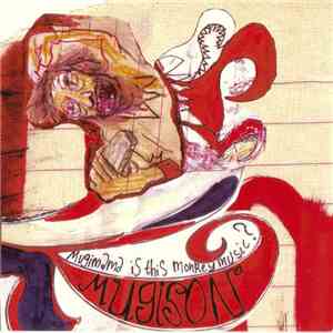 Mugison - Mugimama Is This Monkey Music?