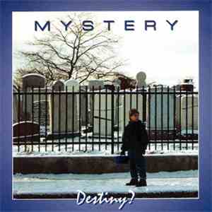 Mystery  - Destiny?