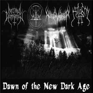 Nattsvargr, Yaotzin, Adversary , Infernal Damnation - Dawn Of The New Dark Age