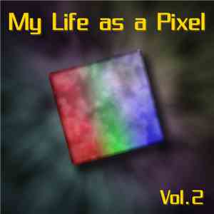 Odyssey  - My Life As A Pixel Vol. 2