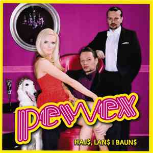PeWeX - Haj$, Lan$ I Baun$