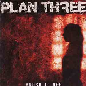 Plan Three - Brush It Of
