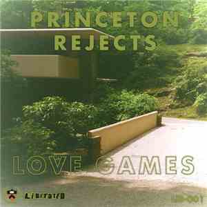 Princeton Rejects - Love Games