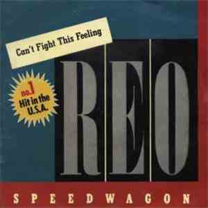 REO Speedwagon - Can't Fight This Feeling