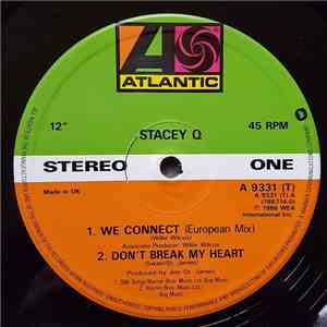 Stacey Q - We Connect / Don't Break My Heart
