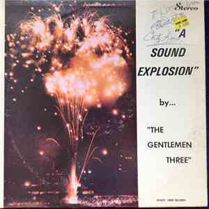 The Gentlemen Three - A Sound Explosion