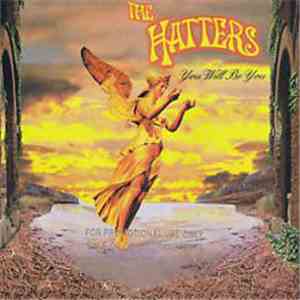 The Hatters - You Will Be You