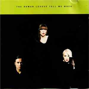 The Human League - Tell Me When