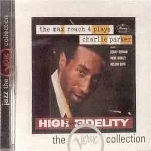The Max Roach 4 - The Max Roach 4 Plays Charlie Parker