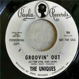 The Uniques  - Groovin' Out