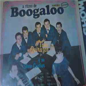 Toño Quirazco Y Su Show Cartier - A Ritmo De Boogaloo