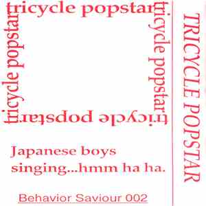 Tricycle Popstar - Japanese Boys Singing...Hmm Ha Ha.
