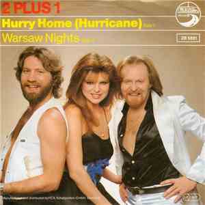 2 plus 1 - Hurry Home (Hurricane)