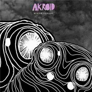 Akroid - Run For Your Life