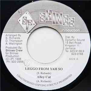 Alley Cat  / Ta - U - Leggo From Yah So / Gal A Buss Mi Out