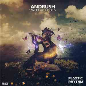 Andrush - Sweet Melodies