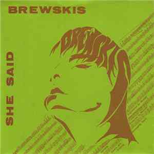 Brewskis - She Said / Last Boyfriend