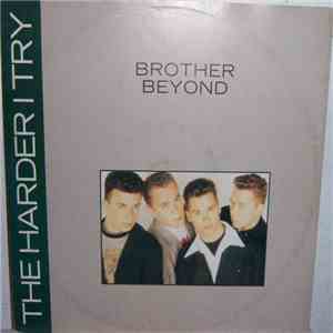 Brother Beyond - The Harder I Try
