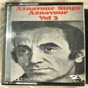 Charles Aznavour - Aznavour Sings Aznavour Vol.3