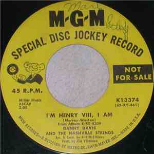 Danny Davis  And The Nashville Strings - I'm Henry VIII I Am