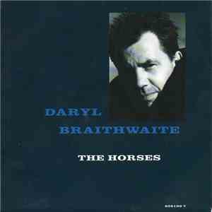 Daryl Braithwaite - The Horses